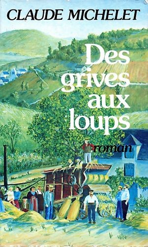 Claude michelet des grives - michelet, /