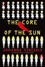 The Core of the Sun by Johanna