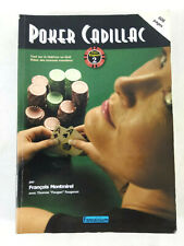 Poker Cadillac par Francois Montmirel  Tout sur le Hold'em no limit  Envoi suivi