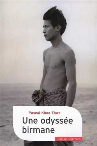 Une odyssée birmane pascal - une,