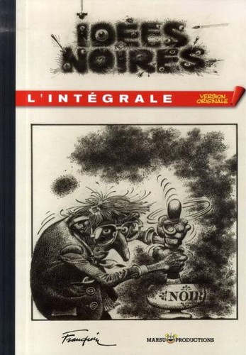 Idées noires intégrale - idées, l'intégrale