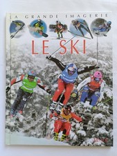 La grande imagerie : Le ski