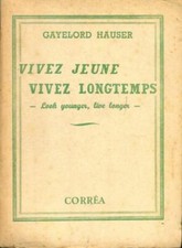 Vivez jeune, vivez longtemps -