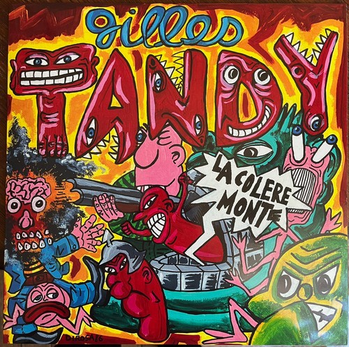 Gilles tandy colère - tandy,