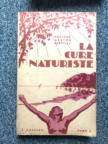 Livre cure naturiste tome 3 - naturiste,