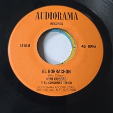 Salsa 45 - NINI CUBERO A Como De Lugar / El Borrachon AUDIORAMA RECORDS 7" Hear