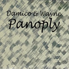 Damico & Wayne Panoply (CD) Album