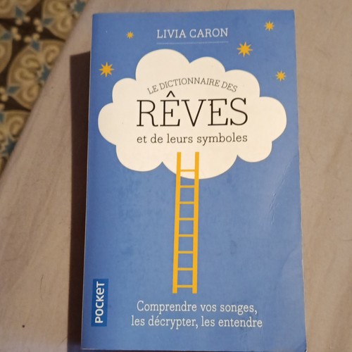 Dictionnaire des rêves et - des,