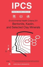 Ipcs Bentonite, Kaolin and Selected Clay Minerals: No. 231 (Environmenta (Poche)