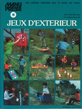 Jeux d'extérieur - Des activités manuelles pour le temps des loisirs