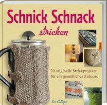 Schnick schnack stricken - schnack,