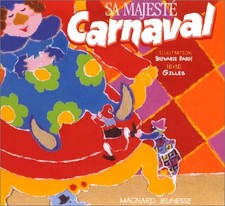 Sa Majesté Carnaval, Gilles