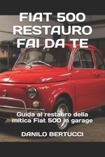 Fiat 500 restauro fai da te