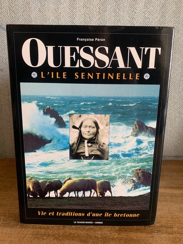 Ouessant île sentinelle vie - ouessant, l'île