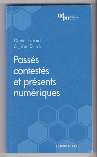 Passés contestés - , et
