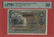 HAITI  1 GOURDE ( 1888 ) REPUBLIQUE SEPTENTRIONALE PICK # 91a PMG 30 VERY FINE.