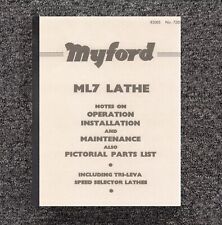 Operation, Installation & Parts List Manual Myford ML7 3 ½ inch Centre Lathe 