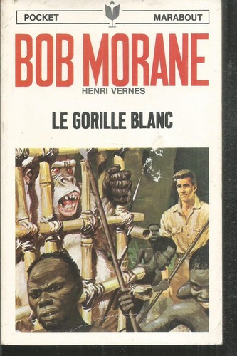 Bob morane gorille blanc - morane.,