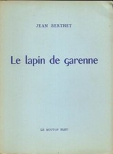 Le lapin de garenne - Jean Berthet - V472057