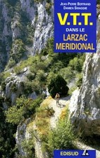 Vtt Dans Le Larzac Meridional. 29 Itineraires by Smagghe, Damien Book The Fast