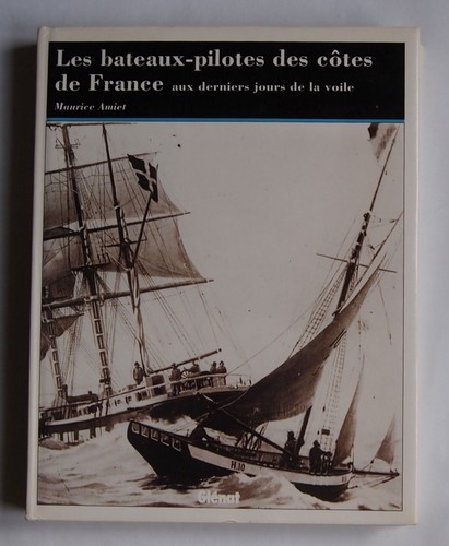 Bateaux pilotes des cotes - , de