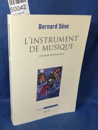 Sève instrument musique - l'instrument,