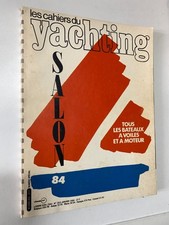 Yachting Magazine n°253 du 1/1984; Spécial Salon; Tous les bateaux voile et mote