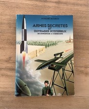 LIVRE «ARMES SECRÈTES ET OUVRAGES MYSTÉRIEUX DE DUNKERQUE A CHERBOURG»  OCCASION