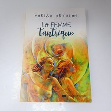 La Femme Tantrique Marisa Ortolan Courrier 2019 PB Français French Sexualité