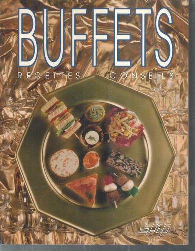 Buffets recettes conseils - buffets.,