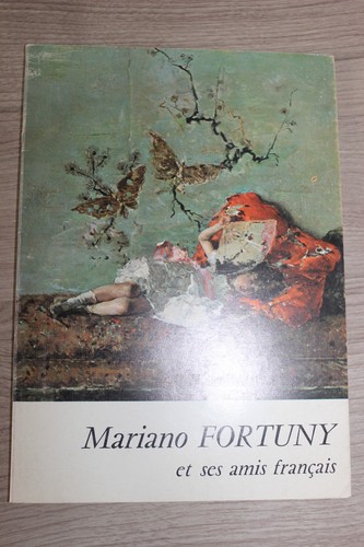 Mariano fortuny ses amis - fortuny, et