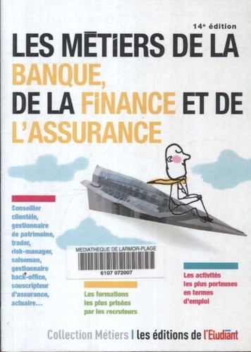 Les métiers banque de - de, la