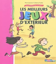 Les meilleurs jeux d'extérieur, Pierre Lecarme et  Catherine Fradier