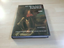 Le trois ponts du chevalier deTourville  BOUDRIOT JEAN . ANCRE