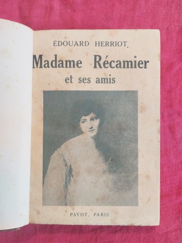 Madame récamier ses amis - et,