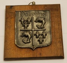 BLASON ARMOIRIE REGION DAUPHINE ETAIN SUR SUPPORT BOIS PORT A PRIX COÛTANT