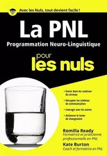 PNL - La Programmation Neuro Linguistique Poche Pour les nuls, Kate BURTON et  R