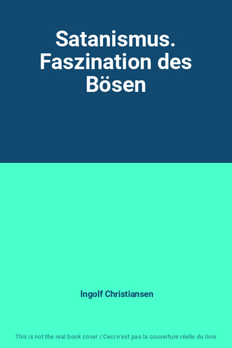 Satanismus faszination des - satanismus.,