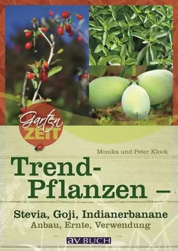 Trendpflanzen stevia goji - trendpflanzen, &