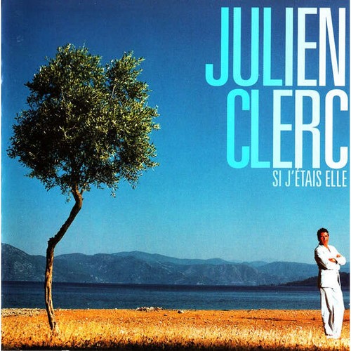 Julien clerc étais elle - si, j'étais
