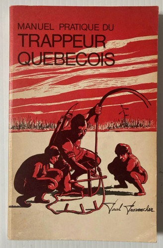 Manuel pratique trappeur - manuel, du