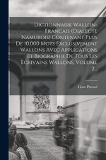 Léon Pirsoul Dictionnaire Wallon-francais (dialecte Namurois) Contenant  (Poche)