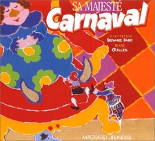 Sa Majesté Carnaval - Gilles