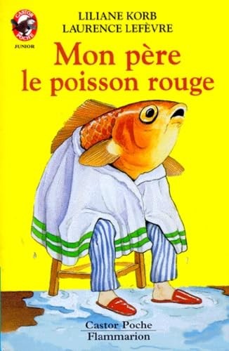 Mon père poisson rouge - mon, le