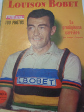 Louison Bobet - N° Spécial 100 photos - Miroir sprint - sa prodigieuse carrière