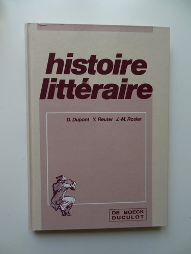 Histoire littéraire dupont - histoire, de