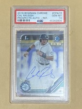 2019 Bowman Chrome - Autographs Cal Raleigh Refractor /499.  PSA 10? Low Pop!!