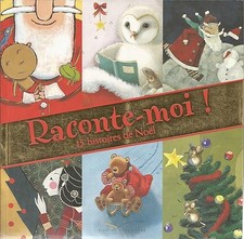 Raconte-moi !: 15 histoires de