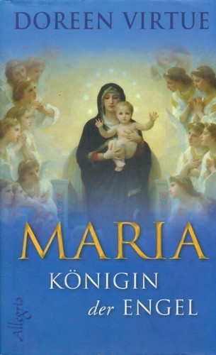 Maria königin der engel - maria.,