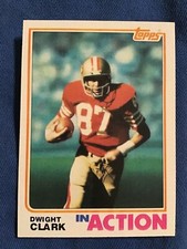 DWIGHT CLARK 1982 TOPPS